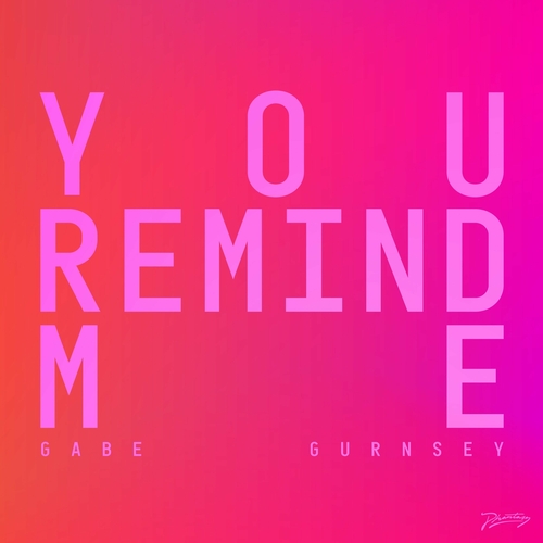 Gabe Gurnsey - You Remind Me [PHLP16IG1]